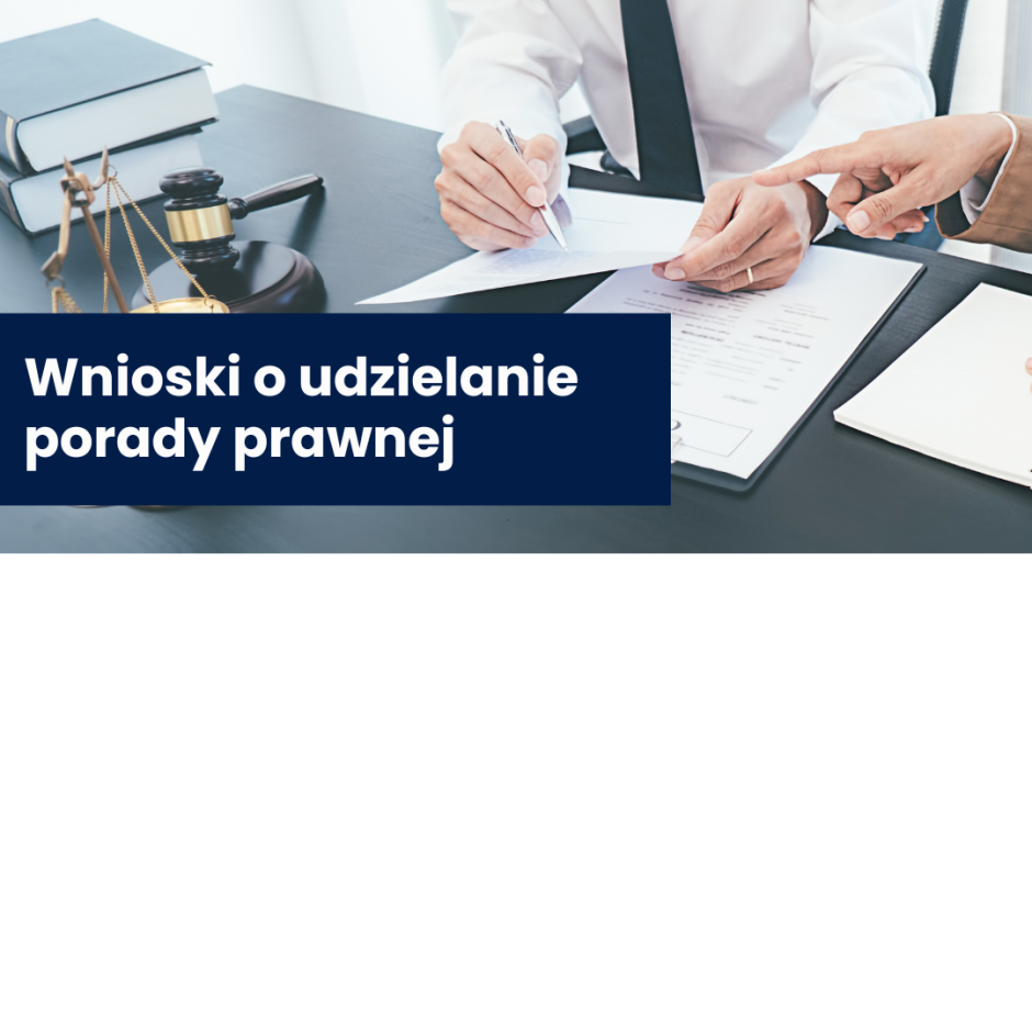 Zasady składania wniosków o udzielanie porady prawnej